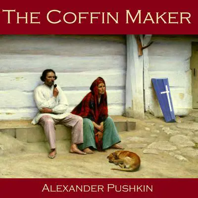 The Coffin Maker Audibook, by Alexander Pushkin