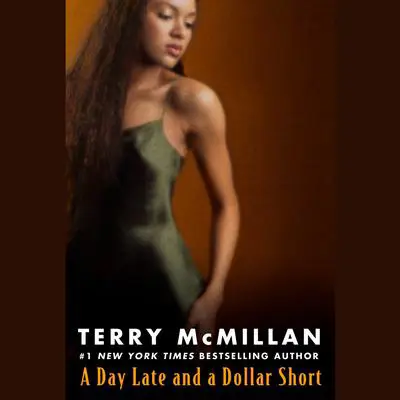 A Day Late and a Dollar Short Audibook, by Terry McMillan