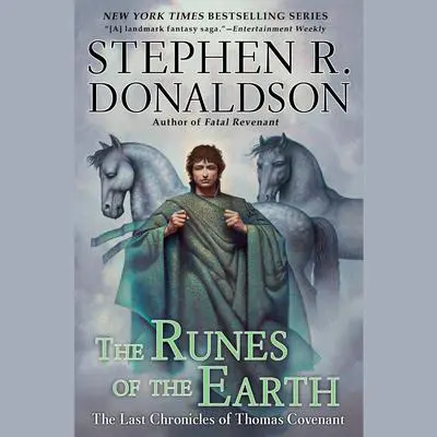 The Runes of the Earth: The Last Chronicles of Thomas Convenant Audibook, by Stephen R. Donaldson