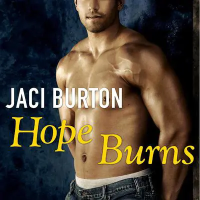Hope Burns Audibook, by Jaci Burton