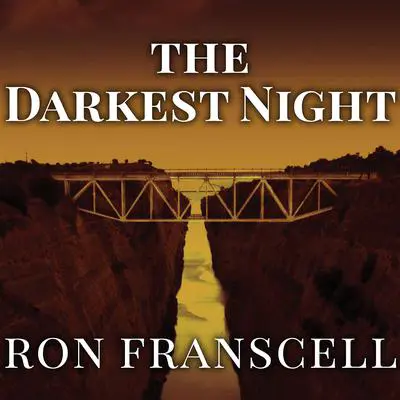 The Darkest Night: Two Sisters, a Brutal Murder, and the Loss of Innocence in a Small Town Audibook, by Ron Franscell