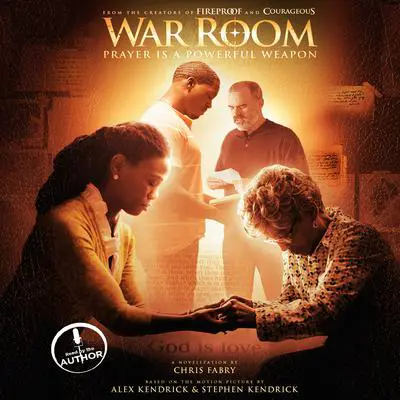 War Room: Prayer Is a Powerful Weapon Audibook, by Chris Fabry