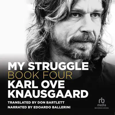 My Struggle, Book 4 Audibook, by Karl Ove Knausgaard