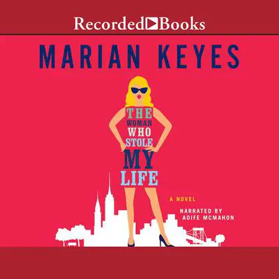 The Woman Who Stole My Life: A Novel Audibook, by Marian Keyes