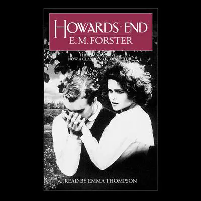 Howards End: Centennial Edition Audibook, by E. M. Forster