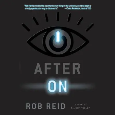 After On: A Novel of Silicon Valley Audibook, by Rob Reid