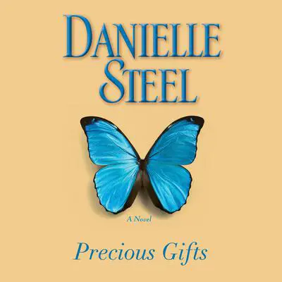 Precious Gifts: A Novel Audibook, by Danielle Steel