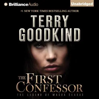 The First Confessor: The Legend of Magda Searus Audibook, by Terry Goodkind