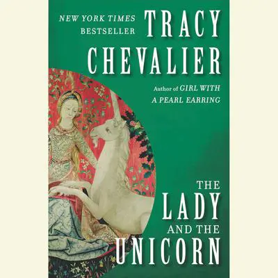 The Lady and the Unicorn Audibook, by Tracy Chevalier