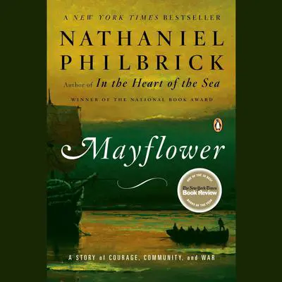 Mayflower: A Story of Courage, Community, and War Audibook, by Nathaniel Philbrick