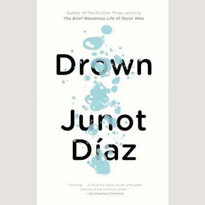 Drown Audibook, by Junot Díaz