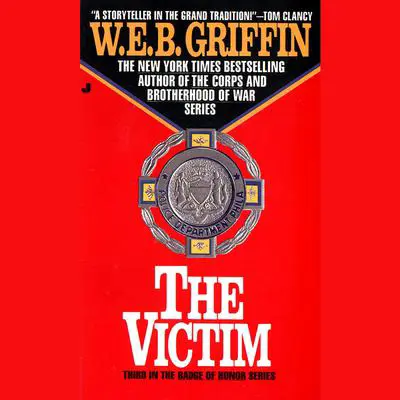 The Victim Audibook, by W. E. B. Griffin