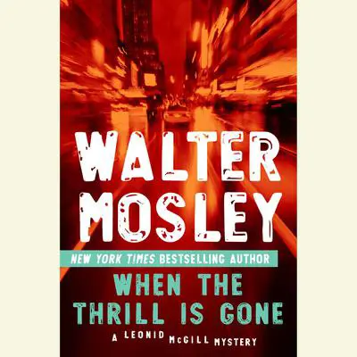When the Thrill Is Gone Audibook, by Walter Mosley