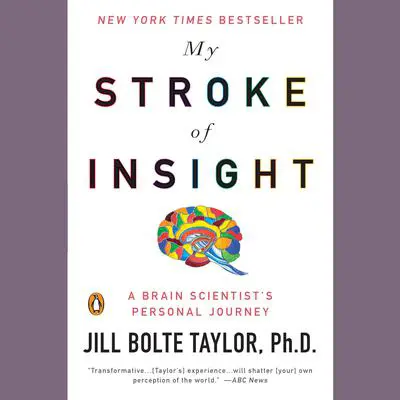 My Stroke of Insight Audibook, by Jill Bolte Taylor