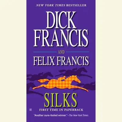 Silks Audibook, by Dick Francis