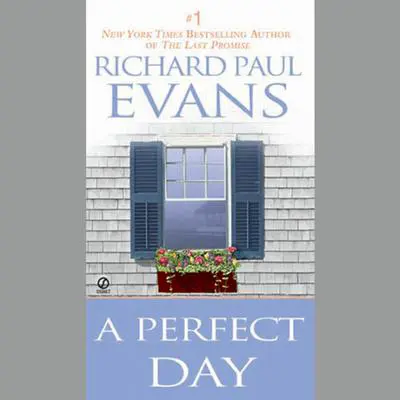 A Perfect Day Audibook, by Richard Paul Evans