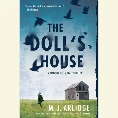 The Doll's House Audibook, by M. J. Arlidge