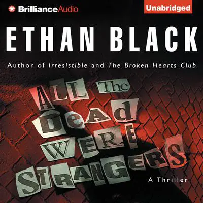 All the Dead Were Strangers Audibook, by Ethan Black