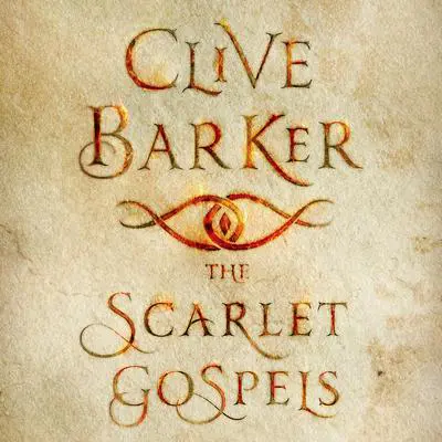 The Scarlet Gospels Audibook, by Clive Barker