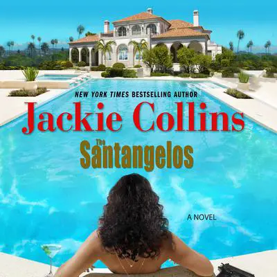 The Santangelos: A Novel Audibook, by Jackie Collins