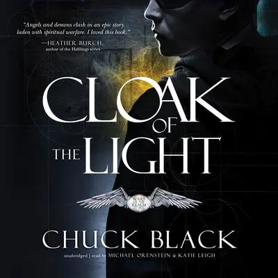 Cloak of the Light Audibook, by Chuck Black