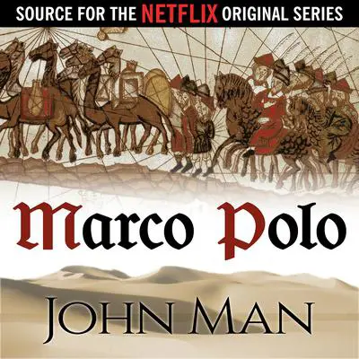 Marco Polo: The Journey That Changed the World Audibook, by John Man