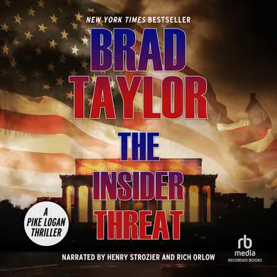 The Insider Threat: A Pike Logan Thriller Audibook, by Brad Taylor