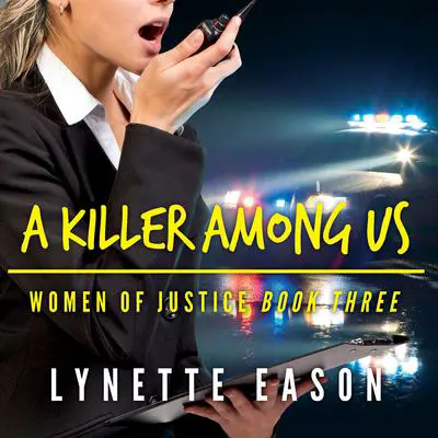 A Killer Among Us Audibook, by Lynette Eason