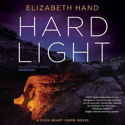 Hard Light: A Cass Neary Crime Novel Audibook, by Elizabeth Hand