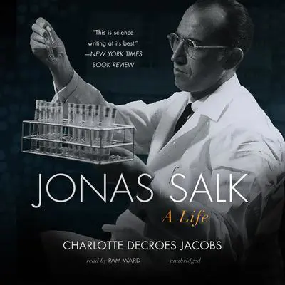 Jonas Salk: A Life  Audibook, by Charlotte DeCroes Jacobs