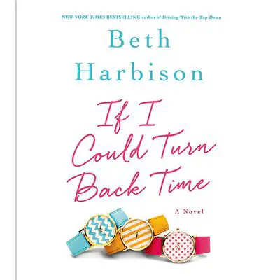 If I Could Turn Back Time: A Novel Audibook, by Beth Harbison