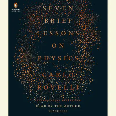 Seven Brief Lessons on Physics Audibook, by Carlo Rovelli
