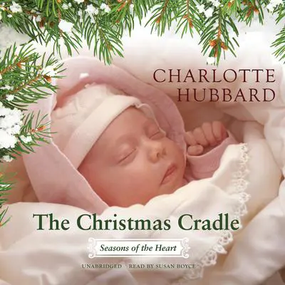 The Christmas Cradle Audibook, by Charlotte Hubbard