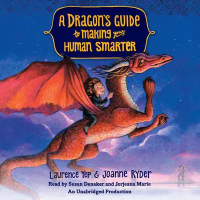 A Dragon's Guide to Making Your Human Smarter Audibook, by Laurence Yep