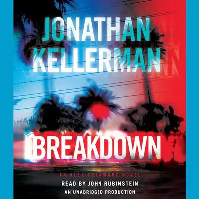 Breakdown: An Alex Delaware Novel Audibook, by Jonathan Kellerman