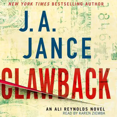Clawback: An Ali Reynolds Novel Audibook, by J. A. Jance