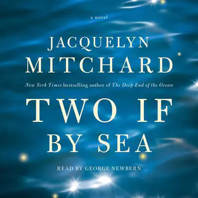Two If by Sea: A Novel Audibook, by Jacquelyn Mitchard