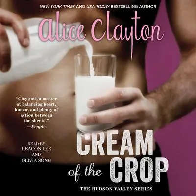 Cream of the Crop Audibook, by Alice Clayton