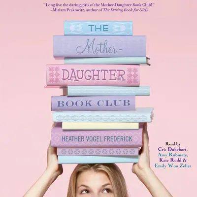 The Mother-Daughter Book Club Audibook, by Heather Vogel Frederick