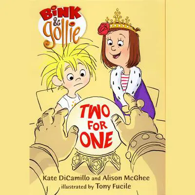Bink and Gollie: Two for One Audibook, by Kate DiCamillo