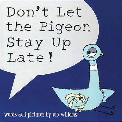 Don't Let the Pigeon Stay Up Late! Audibook, by Mo Willems