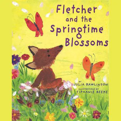 Fletcher and the Springtime Blossoms Audibook, by Julia Rawlinson