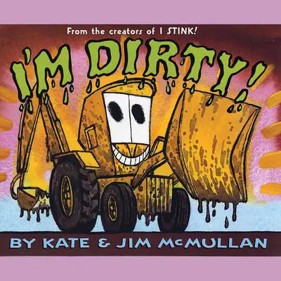I'm Dirty! Audibook, by Kate McMullan