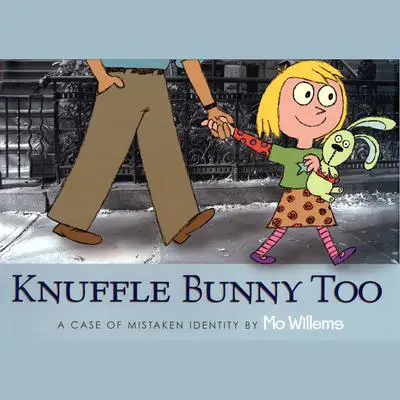 Knuffle Bunny Too: A Case of Mistaken Identity Audibook, by Mo Willems