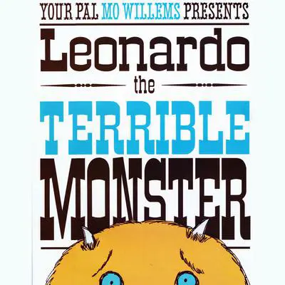 Leonardo, the Terrible Monster Audibook, by Mo Willems