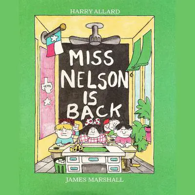 Miss Nelson Is Back Audibook, by Harry Allard