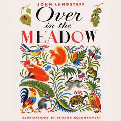 Over in the Meadow Audibook, by John Langstaff