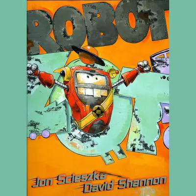 Robot Zot! Audibook, by Jon Scieszka