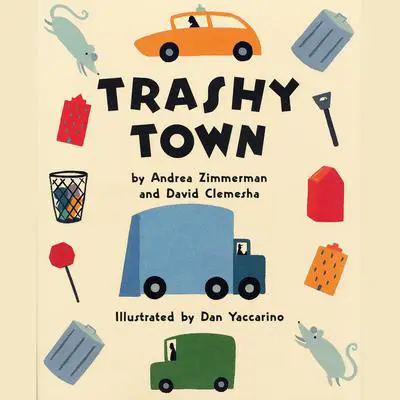 Trashy Town Audibook, by Andrea  Zimmerman