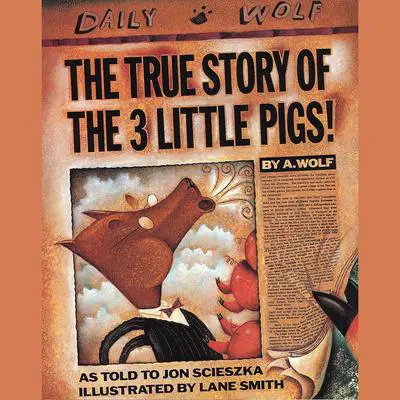 The True Story of the Three Little Pigs Audibook, by Jon Scieszka